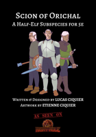 Scion of Orichal (5e Half-Elf Subrace)