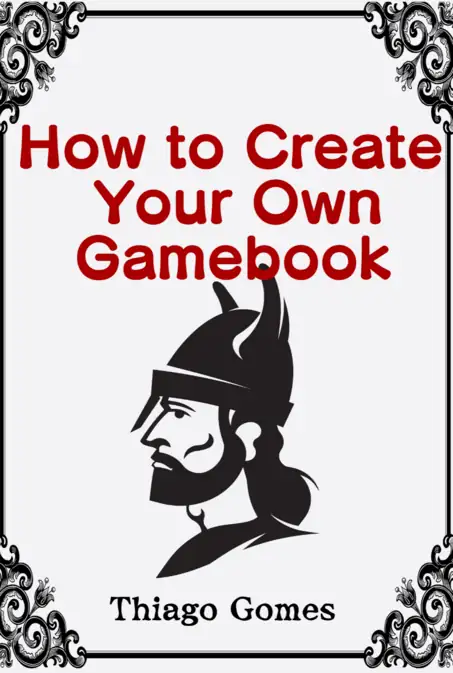 How to Create Your Own Gamebook
