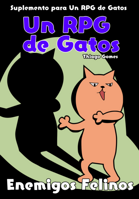 Un RPG de Gatos - Enemigos Felinos