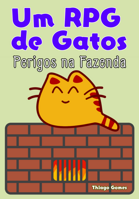 Um RPG de Gatos – Perigos na Fazenda