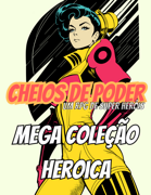 Mega Coleção Heroica [BUNDLE]