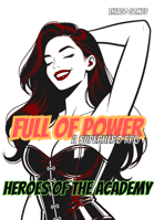 Full of Power RPG - Heroes of the Academy