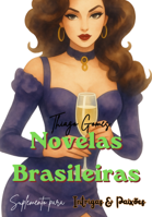 Intrigas & Paixões - Novelas Brasileiras