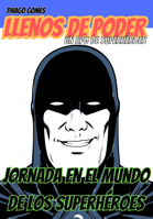 Llenos de Poder RPG - Jornada en el Mundo de los Superhéroes