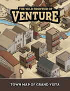 The Wild Frontier of Venture: Grand Vista Town Map