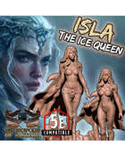 Isla the Ice Queen - Fantasy Collectors Miniature SFW & NSFW