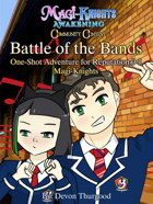 Battle of the Bands: One-Shot Mystery for Magi-Knights Awakening