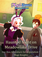 Haunted Night on Meadowlake Drive: One-Shot Mystery for Magi-Knights Awakening