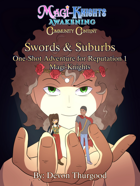 Swords & Suburbs: One-Shot Mystery for Magi-Knights Awakening