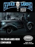 Deadlands Noir Companion