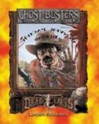 Deadlands Classic: Ghost Busters