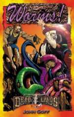 Deadlands Dime Novel: Worms