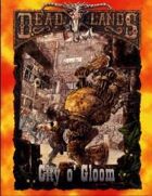 Deadlands Classic: City O' Gloom
