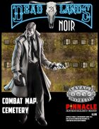 Deadlands Noir Combat Maps: Cemetery