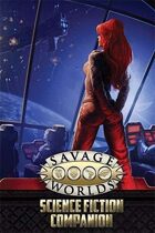 Savage Worlds Science Fiction Companion (Deluxe)