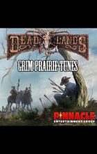 Deadlands Reloaded: Grim Prairie Tunes