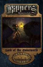 Rippers Resurrected: Lord of the Underworld