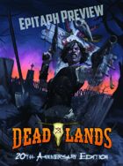 Deadlands Classic: LIMITED EDITION EPITAPH PREVIEW