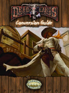 Deadlands Classic and Reloaded Conversion Guide