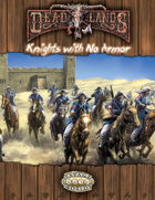 Deadlands Reloaded: Knights with No Armor