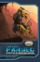 The Last Parsec: A Fistful of Ones and Zeroes