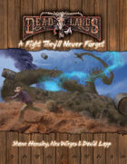 Deadlands Reloaded: A Fight They'll Never Forget
