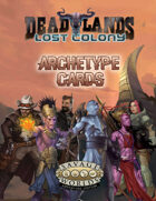 Deadlands: Lost Colony: Archetypes