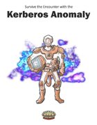 The Kerberos Anomaly