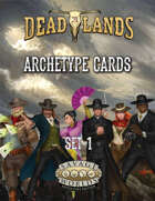 Deadlands: the Weird West: Archetypes 01