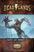 Deadlands: the Weird West: The Crater Lake Chronicles (Solo Adventure)
