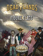 Deadlands: the Weird West: Figure Flats