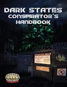 Dark States: Conspirator's Handbook