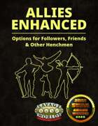 Allies Enhanced - Options for Followers, Friends, & other Henchmen