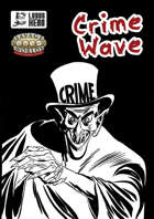 Crime Wave - Savage Worlds edition