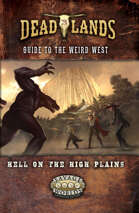 Deadlands: the Weird West - Hell on the High Plains