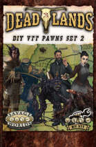 Deadlands: the Weird West - DIY VTT Pawns Set 2