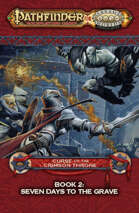 Pathfinder® for Savage Worlds: Curse of the Crimson Throne — Book 2: Seven Days to the Grave