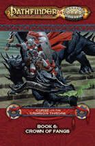 Pathfinder® for Savage Worlds: Curse of the Crimson Throne — Book 6: Crown of Fangs
