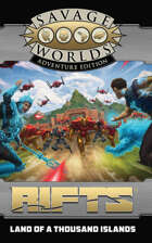 Rifts® for Savage Worlds: Land of a Thousand Islands