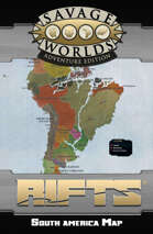 Rifts® for Savage Worlds: Poster Map of South America