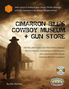 Orange Hexagon: Cimarron Bill's Cowboy Museum and Gun Store