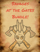 Savages at the Gates Bundle! [BUNDLE]