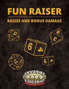 Fun Raiser: Raises and Bonus Damage