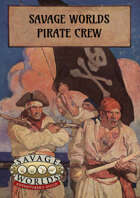 Savage Worlds Pirate Crew