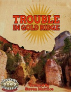 Trouble In Gold Ridge