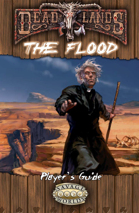 Deadlands Reloaded: The Flood Player's Guide