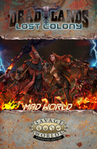 Deadlands: Lost Colony - Mad World