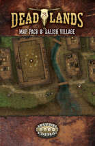 Deadlands: the Weird West - Map Pack 8: Salish Village