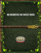 100 Encounters for Fantasy Rivers (SWADE)