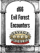 d66 Evil Forest Encounters - Savage Worlds